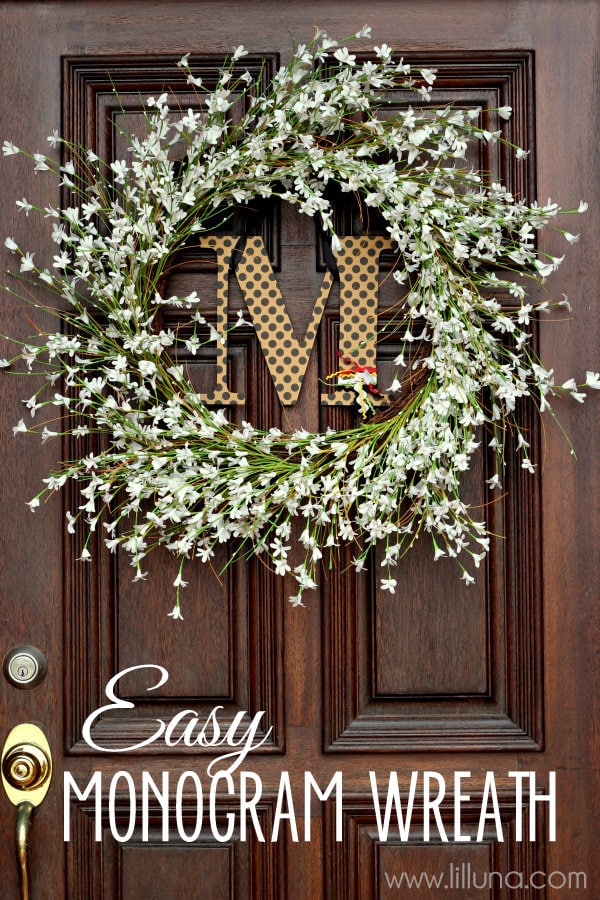 Cute and Easy Monogram Wreath Tutorial { lilluna.com }. Perfect for any front door!!