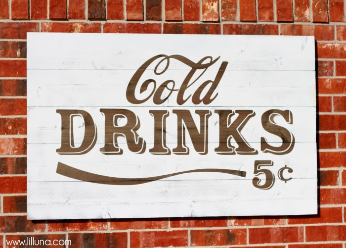 VINTAGE Cold Drinks Sign Tutorial { lilluna.com } The perfect outdoor sign!!