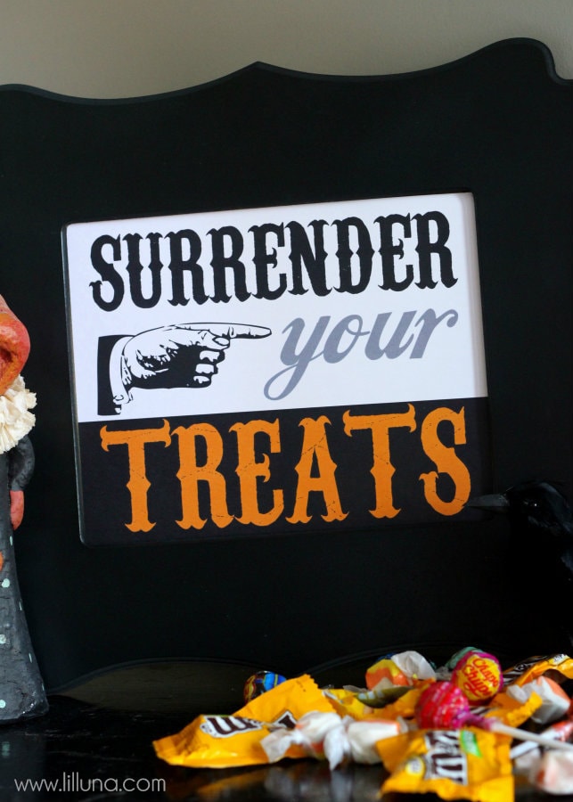 Surrender Your Treats Printable on { lilluna.com } Such a great decor piece!! Just put in a frame!