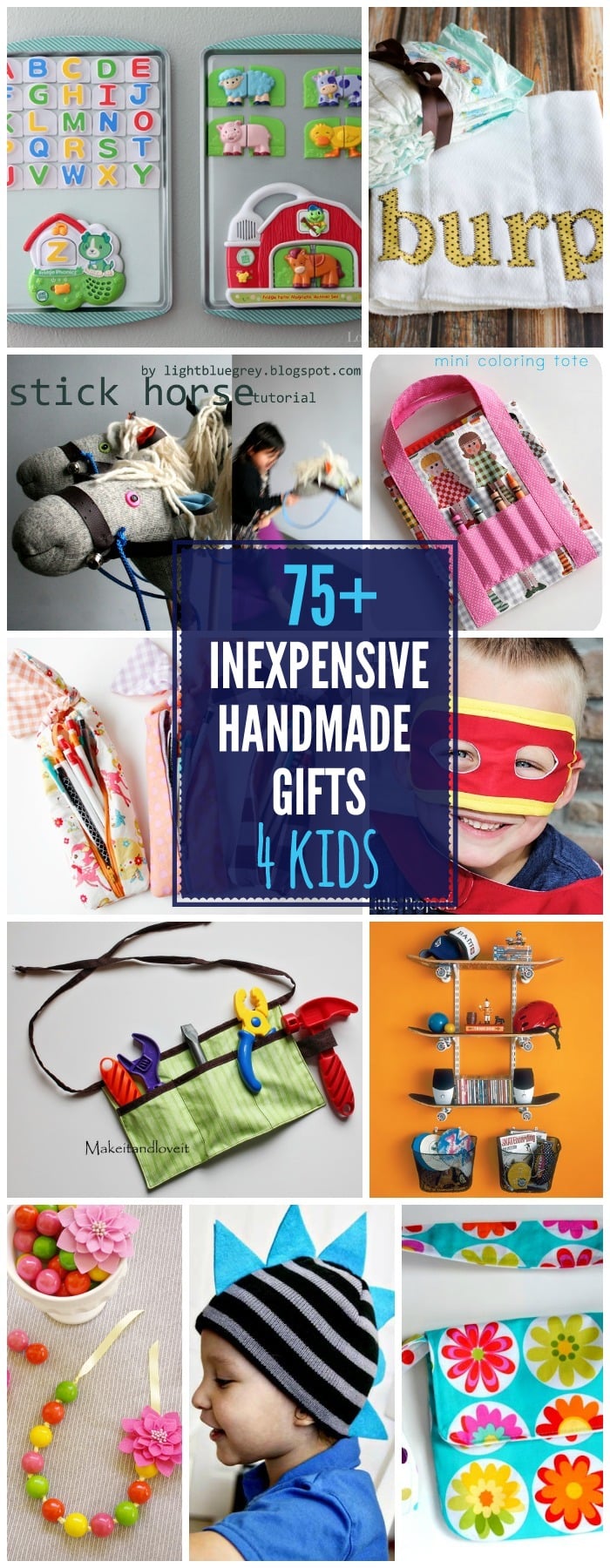 75+ INEXPENSIVE Handmade Gifts for Kids - so many great tutorials for great gift ideas! { lilluna.com }