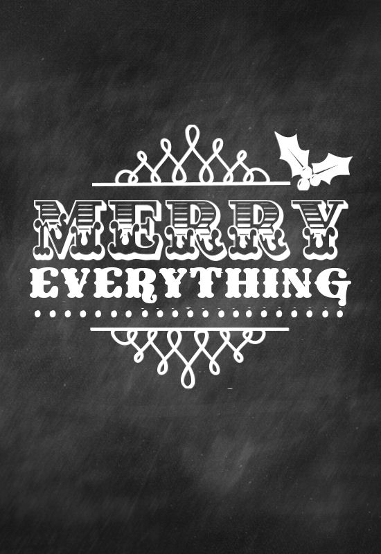 Merry Everything Printables!! Add a frame and keep for yourself or give as a gift!!