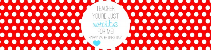 Valentines Teacher Gift – Just Write for Me – Let's DIY It All – With  Kritsyn Merkley