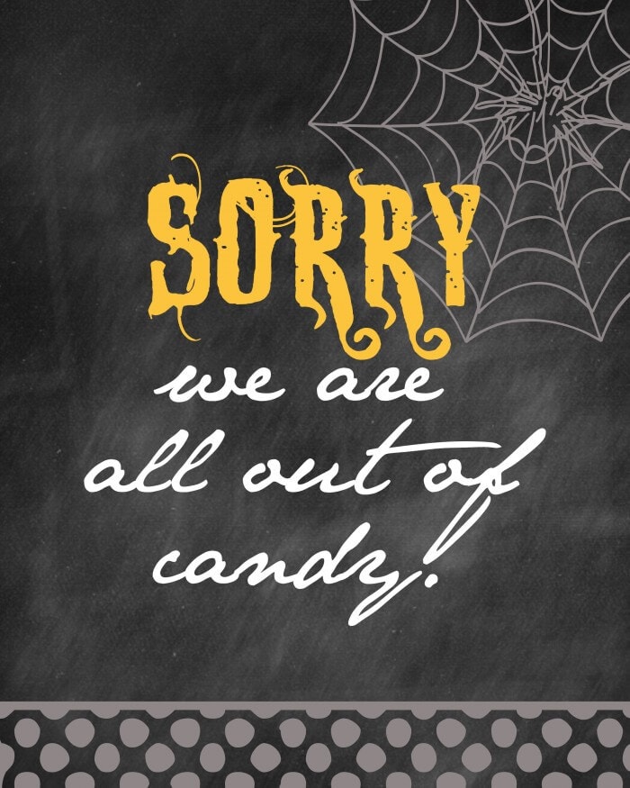 Halloween - Sorry, We are All out of Candy print