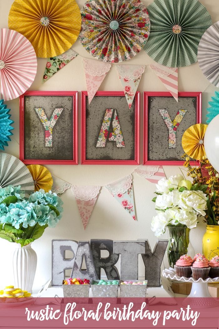 Rustic Floral Birthday Party – Let's DIY It All – With Kritsyn Merkley