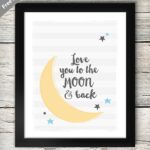 FREE Love you to the Moon and Back Printable on { lilluna.com } Perfect for decor in babies room or a great baby shower gift!