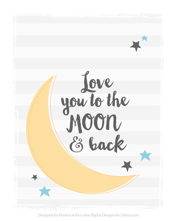 Love You To The Moon And Back Print Let S Diy It All With Kritsyn Merkley