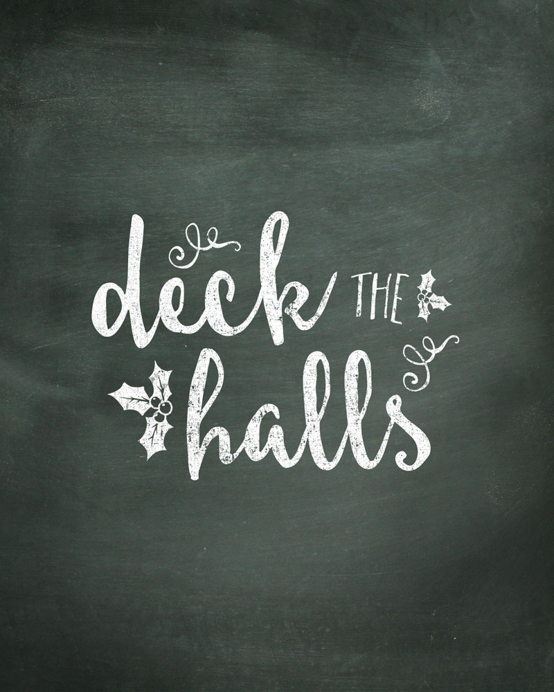 Deck the Halls Chalk Print - Free Print to download and display in your home this year!