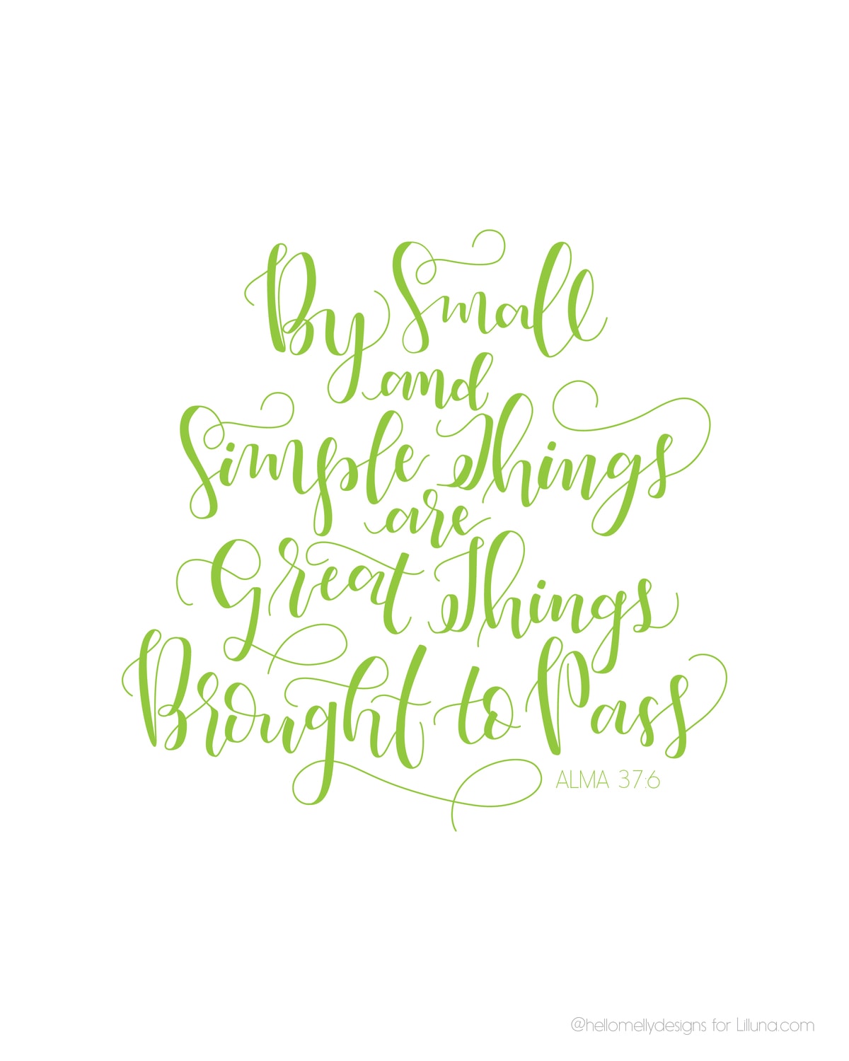 By small and simple things are great things brought to pass... FREE printables of this awesome scripture!