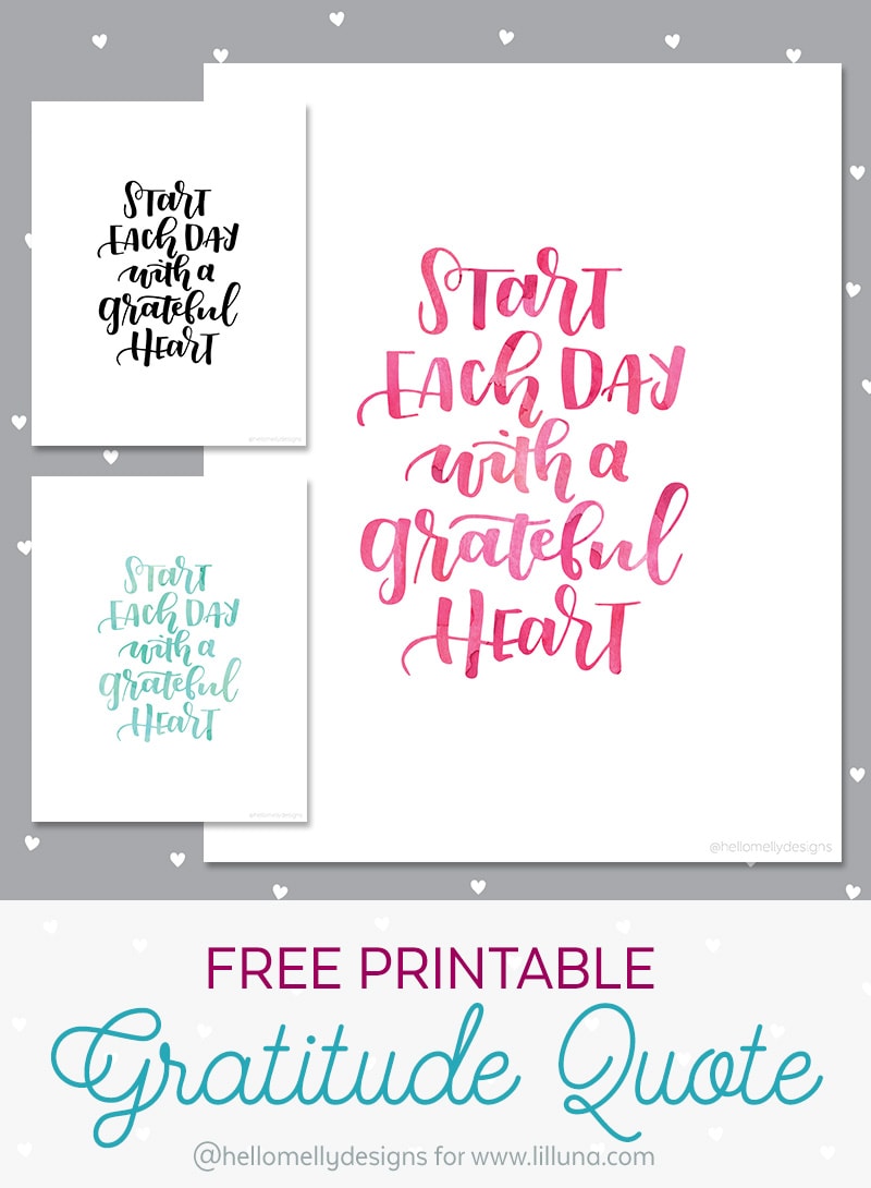 Start each Day with a Grateful Heart - such a wonderful quote. Download and print this quote for free in 3 different colors!