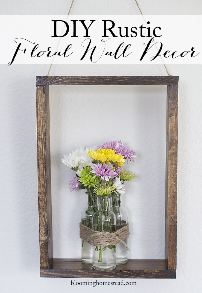 DIY Rustic Floral Wall Decor - This DIY Rustic Wall Decor is such a fun way to display flowers in your home and is quite simple to make!