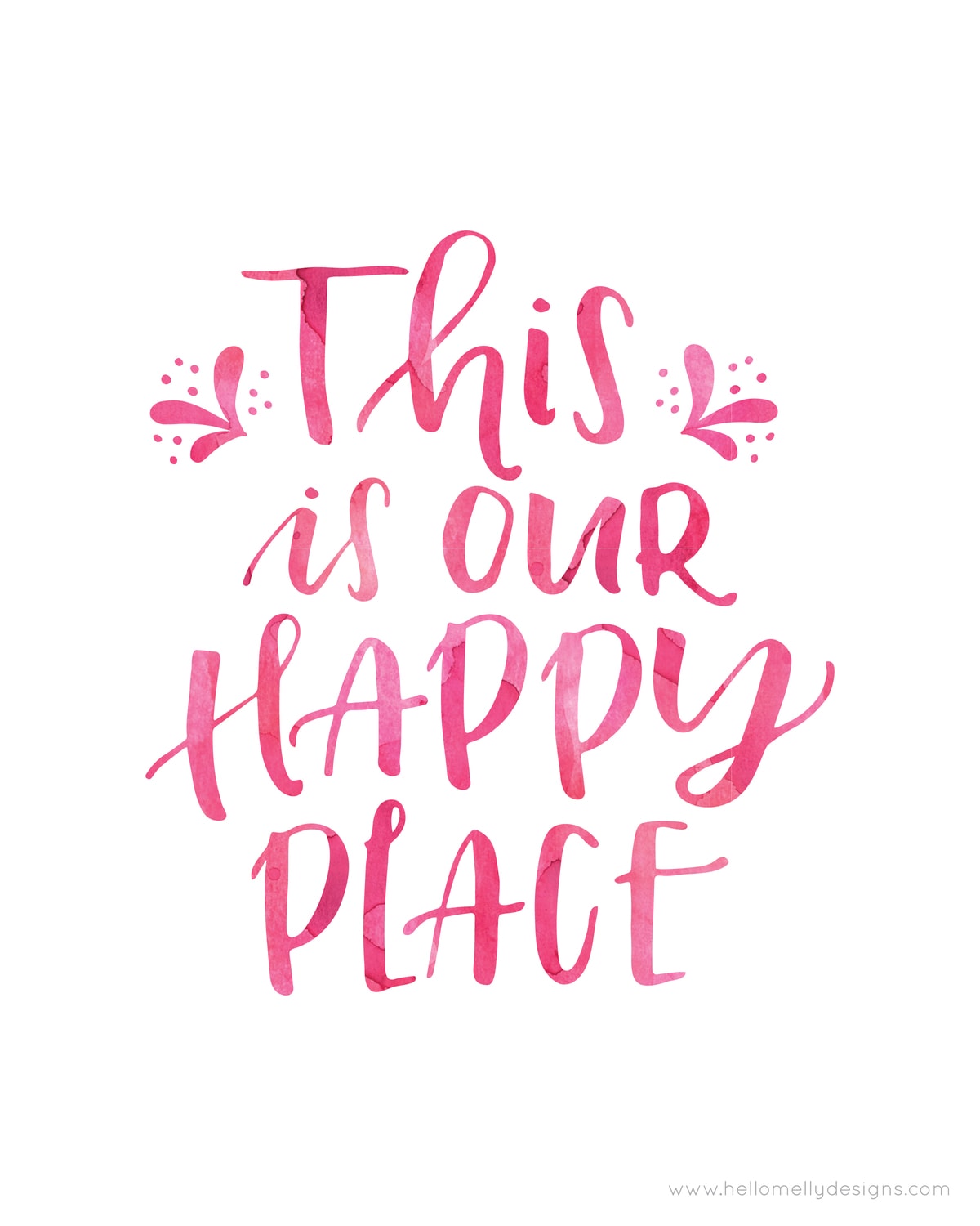 This is our Happy Place Free Printables - available to download in 3 colors!