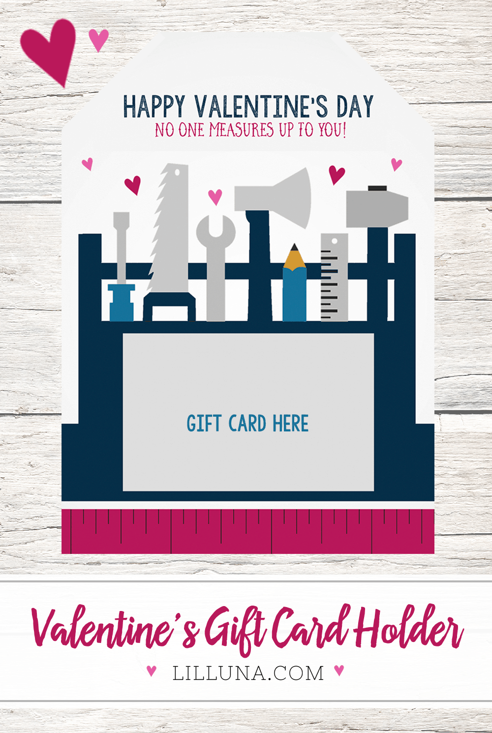 FREE Valentine's Day Gift Card Holder - No one measures up to you!! Perfect for your loved one and so cute!