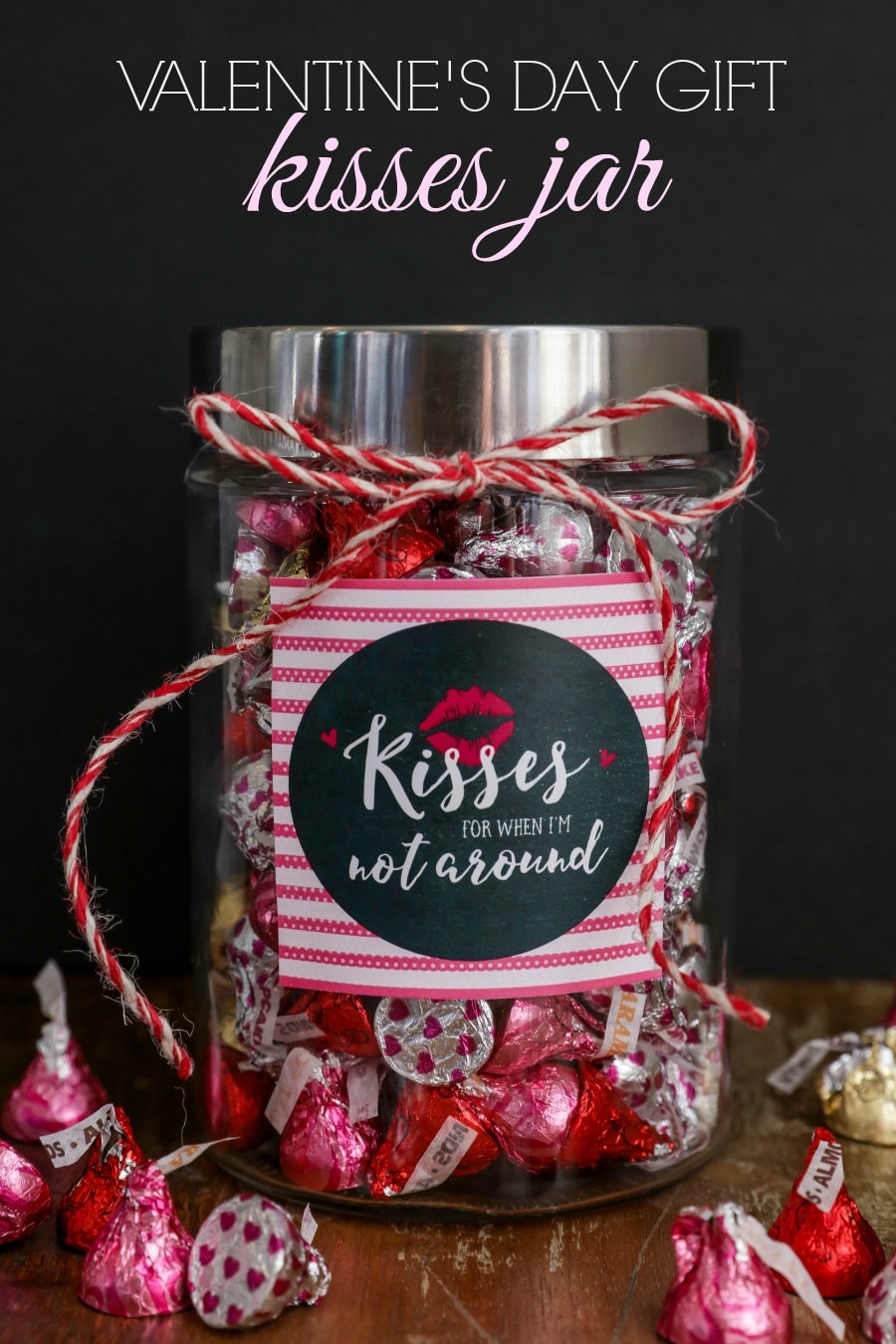 Cute and simple Valentine's Day Gift - Kisses Jar. An adorable and inexpensive way to gift kisses for Valentine's.