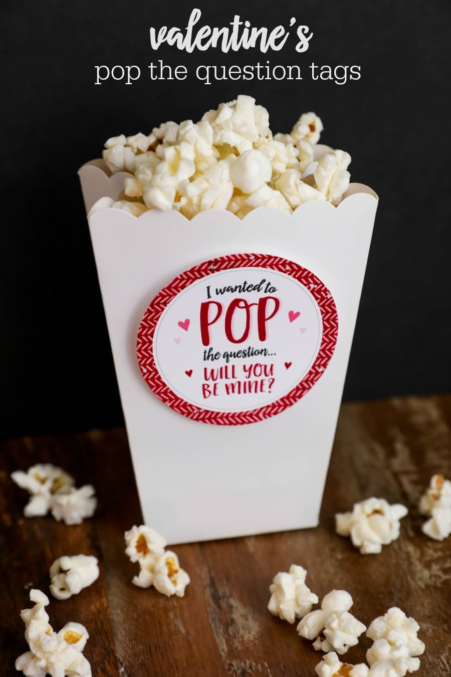 FREE Valentine's Day POP the question tags - perfect to attach to popcorn, Pop Rocks or Pop Tarts!